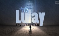 Lulay | Zevi Kaufman | In Honor of Siyum HaShas 2020 | לולי | זאבי קאופמן | לכבוד סיום הש”ס תש״פ
